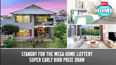 MSWA Mega Home Lottery Super Early Bird Prize Draw .
